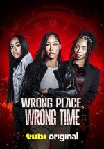 Watch Wrong Place, Wrong Time Solarmovie