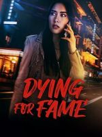 Watch Dying for Fame Solarmovie