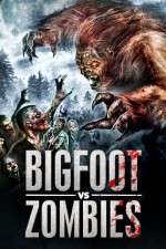 Watch Bigfoot Vs. Zombies Solarmovie