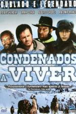 Watch Condenados a vivir Solarmovie
