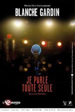 Watch Je parle toute seule Solarmovie