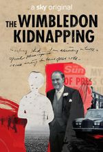 Watch The Wimbledon Kidnapping Solarmovie
