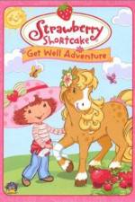 Watch Strawberry Shortcake Get Well Adventure Solarmovie