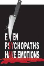 Watch Even Psychopaths Have Emotions Solarmovie