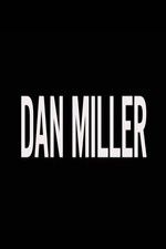 Watch Dan Miller Solarmovie