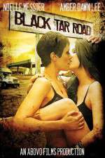 Watch Black Tar Road Solarmovie