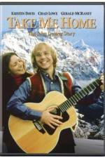 Watch Take Me Home The John Denver Story Solarmovie
