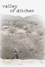 Watch Valley of Ditches Solarmovie