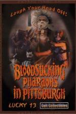 Watch Bloodsucking Pharaohs in Pittsburgh Solarmovie