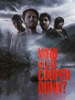 Watch Who Killed Cooper Dunn? Solarmovie