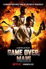 Watch Game Over, Man! Solarmovie