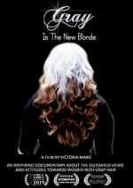 Watch Gray Is the New Blonde Solarmovie
