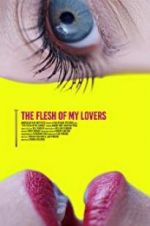 Watch The Flesh of My Lovers Solarmovie