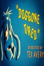 Watch Doggone Tired Solarmovie
