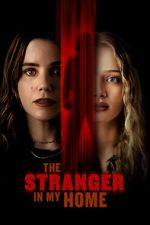 Watch The Stranger in My Home Solarmovie