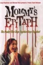 Watch Mommy's Epitaph Solarmovie