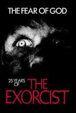 Watch The Fear of God: 25 Years of 'The Exorcist' Solarmovie