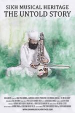 Watch Sikh Musical Heritage: The Untold Story Solarmovie