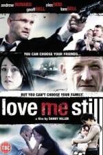 Watch Love Me Still Solarmovie