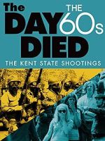 Watch The Day the \'60s Died Solarmovie