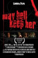 Watch May Hell Keep Her Solarmovie