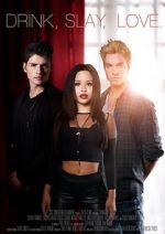 Watch Drink Slay Love Solarmovie