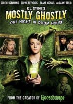 Watch Mostly Ghostly: One Night in Doom House Solarmovie