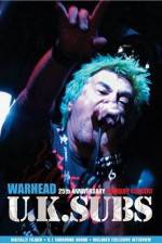 Watch U.K. SUBS : Warhead - 25th Anniversary Live at Marquee Solarmovie