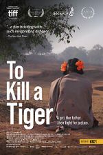 Watch To Kill a Tiger Solarmovie