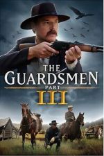 Watch The Guardsmen: Part 3 Solarmovie