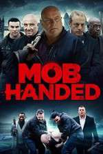 Watch Mob Handed Solarmovie