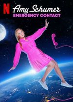 Watch Amy Schumer: Emergency Contact Solarmovie