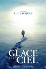 Watch La glace et le ciel Solarmovie