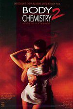 Watch Body Chemistry II The Voice of a Stranger Solarmovie