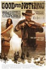 Watch Good for Nothing Solarmovie