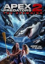 Watch Apex Predators 2: The Spawning Solarmovie