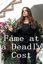 Watch Fame at a Deadly Cost Solarmovie