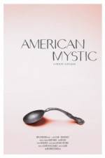 Watch American Mystic Solarmovie