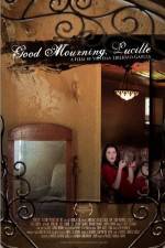 Watch Good Mourning, Lucille Solarmovie