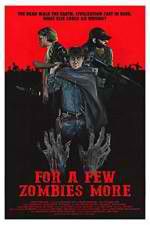 Watch For a Few Zombies More Solarmovie