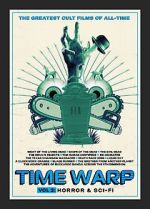 Watch Time Warp: The Greatest Cult Films of All-Time- Vol. 2 Horror and Sci-Fi Solarmovie