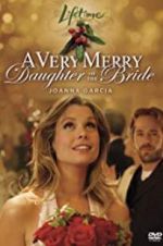 Watch A Very Merry Daughter of the Bride Solarmovie