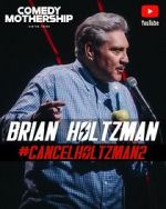 Watch Brian Holtzman at the Comedy Mothership #Cancelholtzman2 (TV Special 2024) Solarmovie