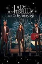 Watch Lady Antebellum Live: On This Winter's Night (2013) Solarmovie