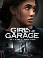 Watch Girl in the Garage: The Laura Cowan Story Solarmovie