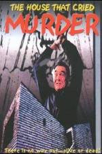 Watch The House That Cried Murder Solarmovie