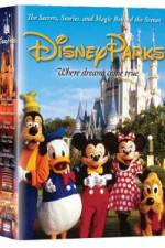 Watch Disney Parks: The Secrets, Stories and Magic Behind the Scenes Solarmovie