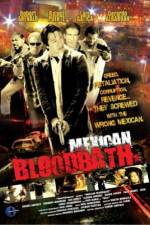 Watch Mexican Bloodbath Solarmovie