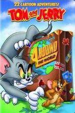 Watch Tom And Jerry Around The World Solarmovie