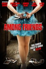 Watch Among Friends Solarmovie